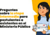 Preguntas sobre la etapa intermedia para postulantes a asistentes en el Ministerio Público