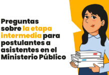 Preguntas sobre la etapa intermedia para postulantes a asistentes en el Ministerio Público