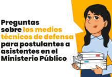 Preguntas sobre los medios técnicos de defensa para postulantes a asistentes en el Ministerio Público