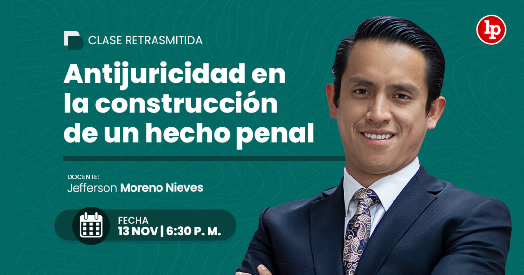ANTIJURICIDAD-CONSTRUCCION-PENAL-LPDERECHO