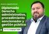 Diplomado Derecho administrativo, procedimiento sancionador y gestión pública. Hasta 8 ENE libros gratis y pago en dos cuotas