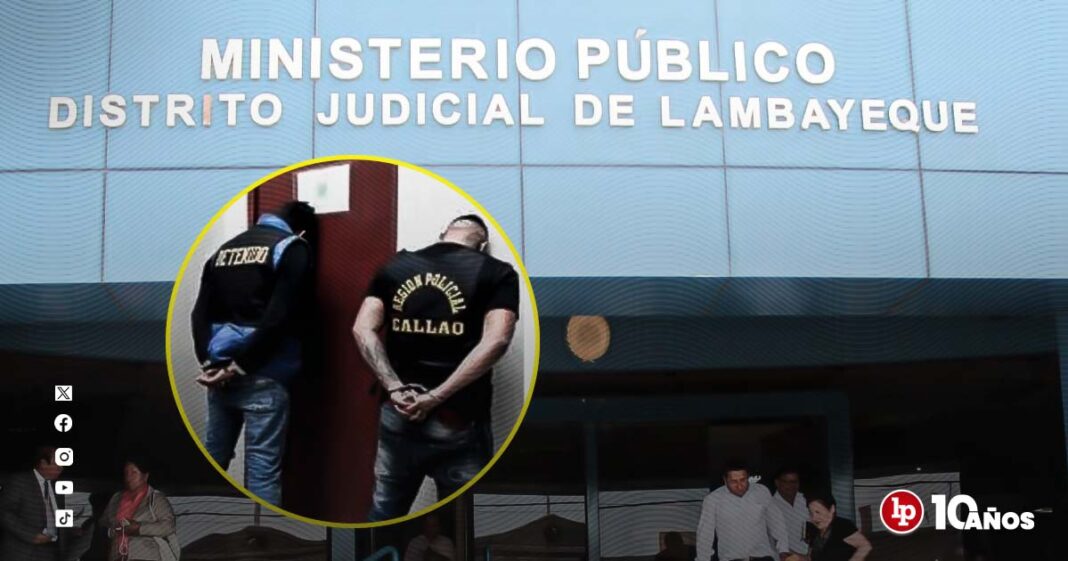MP-LAMBAYEQUE-DETENIDOS-LPDERECHO
