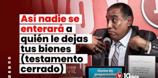 Así nadie se enterará a quién le dejas tus bienes (testamento cerrado), por Jorge Luis Gonzáles Loli