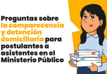 Preguntas sobre la comparecencia y detención domiciliaria para postulantes a asistentes en el Ministerio Público