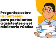 Preguntas sobre la confesión para postulantes a asistentes en el Ministerio Público