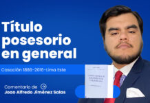 Título posesorio en general. Comentario a la Casación 1886-2016-Lima Este