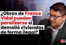 ¿Obras de Franco Vidal pueden paralizarse si demolió viviendas de forma ilegal? (Cerro Candela)