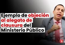 Ejemplo de objeción al alegato de clausura del Ministerio Público