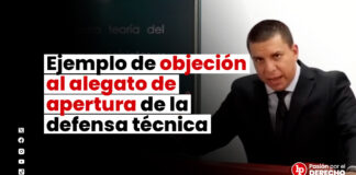 Ejemplo de objeción al alegato de apertura de la defensa técnica