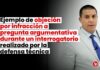 Ejemplo de objeción por infracción a pregunta argumentativa durante un interrogatorio realizado por la defensa técnica