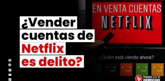 ¿Vender cuentas de Netflix podría ser delito? Abogados de diferentes especialidades opinan