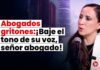 Abogados gritones: ¡Baje el tono de su voz, señor abogado! Entrevista a Carla Pratt