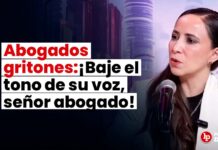 Abogados gritones: ¡Baje el tono de su voz, señor abogado! Entrevista a Carla Pratt