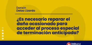¿Es necesario reparar el daño ocasionado para acceder al proceso especial de terminación anticipada?