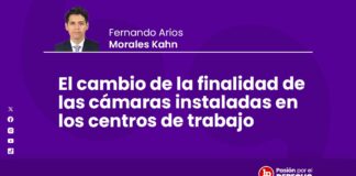 El cambio de la finalidad de las cámaras instaladas en los centros de trabajo