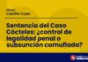 Sentencia del Caso Cócteles: ¿control de legalidad penal o subsunción camuflada?