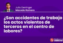 ¿Son accidentes de trabajo los actos violentos de terceros en el centro de labores?