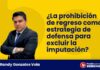 ¿La prohibición de regreso como estrategia de defensa para excluir la imputación?