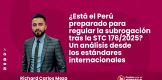 ¿Está el Perú preparado para regular la subrogación tras la STC 176/2025? Un análisis desde los estándares internacionales
