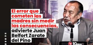 El error que cometen las madres sin medir las consecuencias, advierte Juan Belfort Zarate del Pino