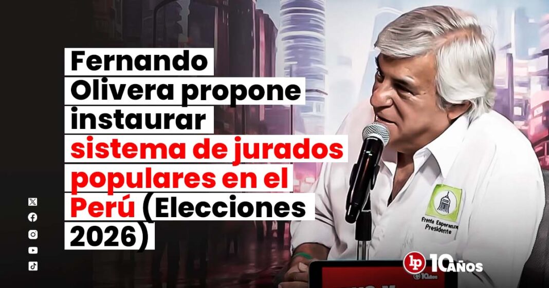 FERNANDO OLIVERA SISTEMA JURADOS PAPULARES PERU-LPDERECHO