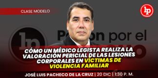 Clase modelo sobre cómo un médico legista realiza la valoración pericial de las lesiones corporales en víctimas de violencia familiar