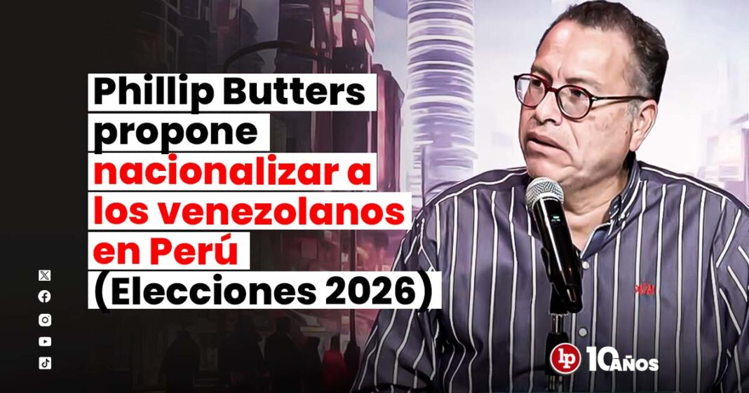 PHILLIP BUTTERS NACIONALIZAR A LOS VENEZOLANOS-LPDERECHO