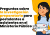 Preguntas sobre la investigación preparatoria para postulantes a asistentes en el Ministerio Público