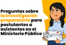 Preguntas sobre la investigación preparatoria para postulantes a asistentes en el Ministerio Público
