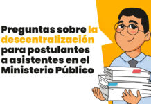 Preguntas sobre la descentralización para postulantes a asistentes en el Ministerio Público