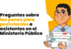 Preguntas sobre las penas para postulantes a asistentes en el Ministerio Público