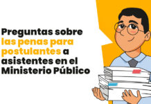 Preguntas sobre las penas para postulantes a asistentes en el Ministerio Público