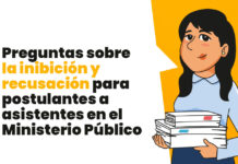 Preguntas sobre la inibición y recusación para postulantes a asistentes en el Ministerio Público