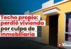 Techo propio: perdió vivienda por culpa de inmobiliaria