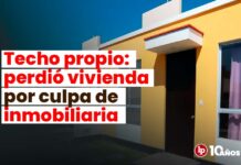 Techo propio: perdió vivienda por culpa de inmobiliaria