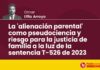 La «alienación parental» como pseudociencia y riesgo para la justicia de familia a la luz de la sentencia T-526 de 2023