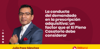 La conducta del demandado en la prescripción adquisitiva: un factor que el XI Pleno Casatorio debe considerar