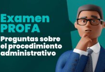 Examen PROFA: 10 preguntas sobre el procedimiento administrativo