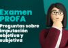Examen PROFA: 10 preguntas sobre imputación objetiva y subjetiva