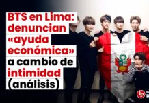 BTS en Lima: denuncian «ayuda económica» a cambio de intimidad (análisis)