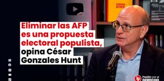Eliminar las AFP es una propuesta electoral populista, opina César Gonzales Hunt