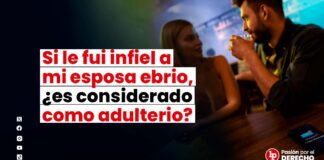 Si le soy infiel a mi esposa ebrio, ¿es considerado como adulterio?