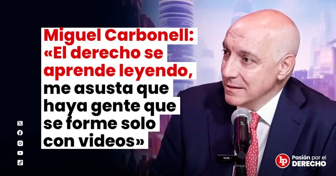 BANNER NOTICIA-MIGUEL CARBONELL-LPDERECHO