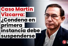 Martín Vizcarra: ¿condena en primera instancia debe suspenderse? Wilber Medina y Alejandro Salas opinan que sí