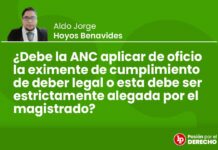 ¿Debe la ANC aplicar de oficio la eximente de cumplimiento de deber legal o esta debe ser estrictamente alegada por el magistrado?