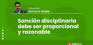 Sanción disciplinaria debe ser proporcional y razonable
