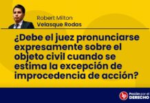 ¿Debe el juez pronunciarse expresamente sobre el objeto civil cuando se estima la excepción de improcedencia de acción?