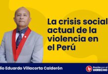 La crisis social actual de la violencia en el Perú