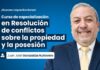 Curso de especialización en Resolución de conflictos sobre la propiedad y la posesión. Hasta 9 FEB un libro gratis