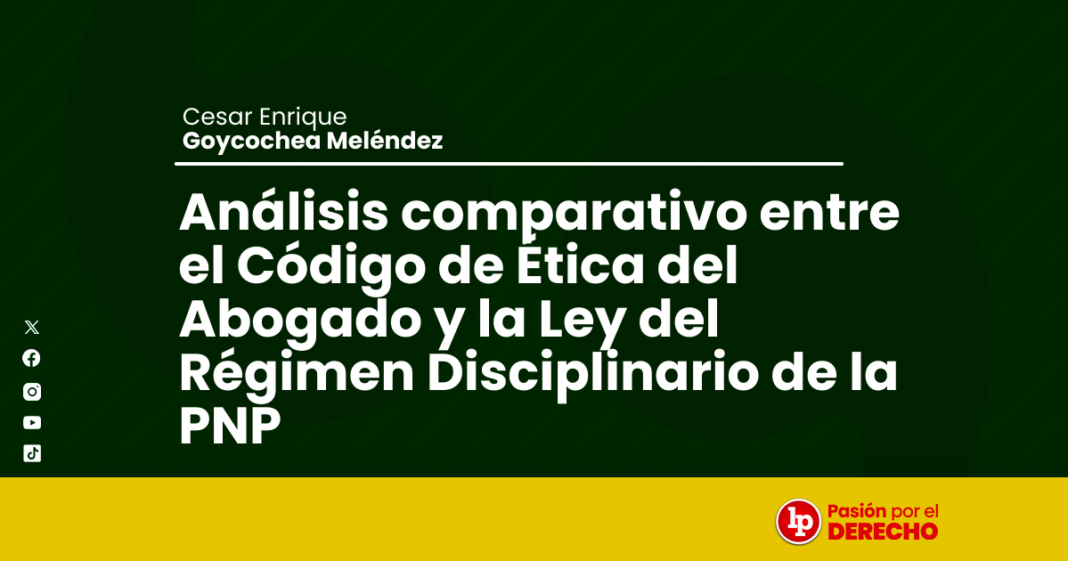 Cdigo de Etica del Abogado Ley del Regimen Disciplinario de la PNP - LPDerecho